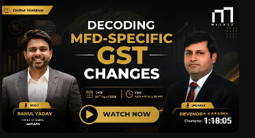 Decoding MFD-specific GST changes with CA Devendra Kataria and Rahul Yadav | MIDASX for MIDASX Webinars